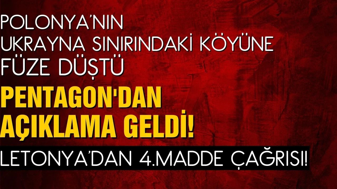 Polonya'nın Ukrayna sınırındaki köyüne füze düştü! Pentagon'dan açıklama geldi!
