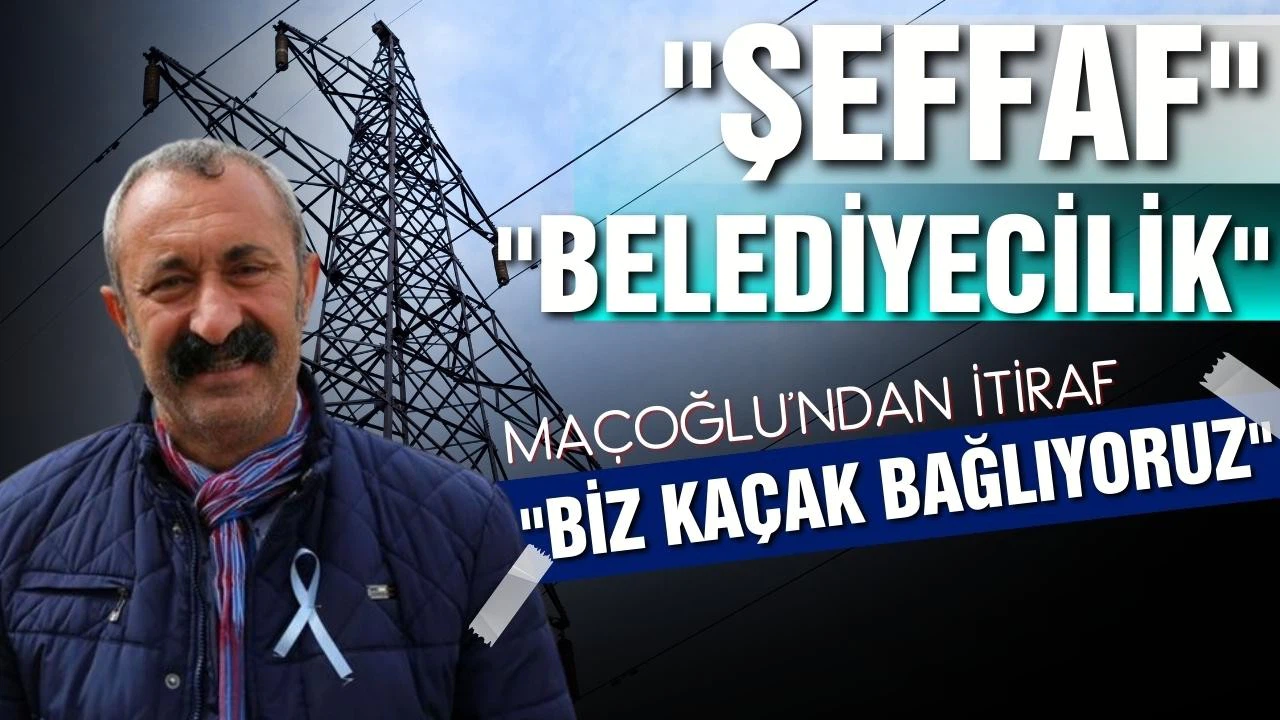 Maçoğlu'ndan kaçak elektrik itirafı