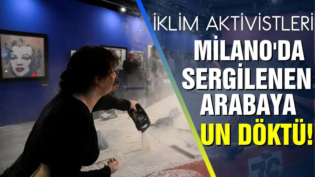İklim aktivistleri, Milano'da sergilenen arabaya un döktü
