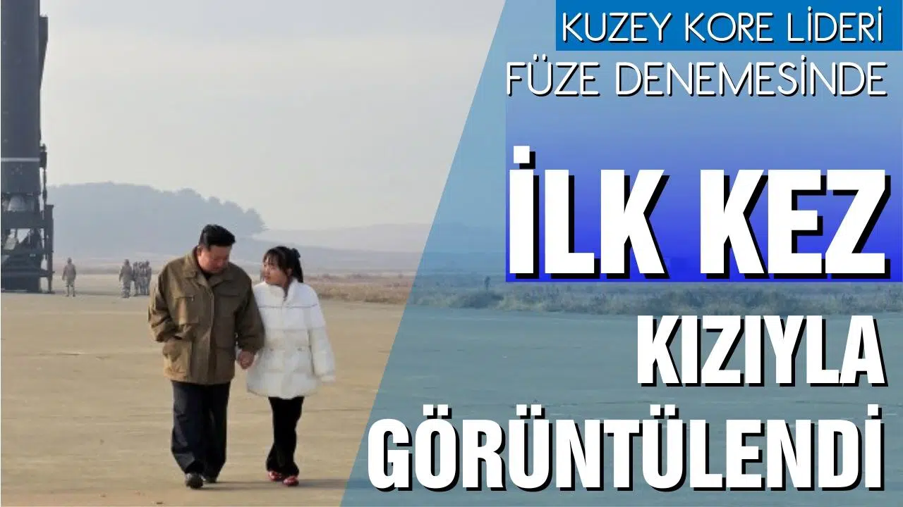 Kuzey Kore lideri, kıtalararası füze denemesinde ilk defa kızıyla görüntülendi