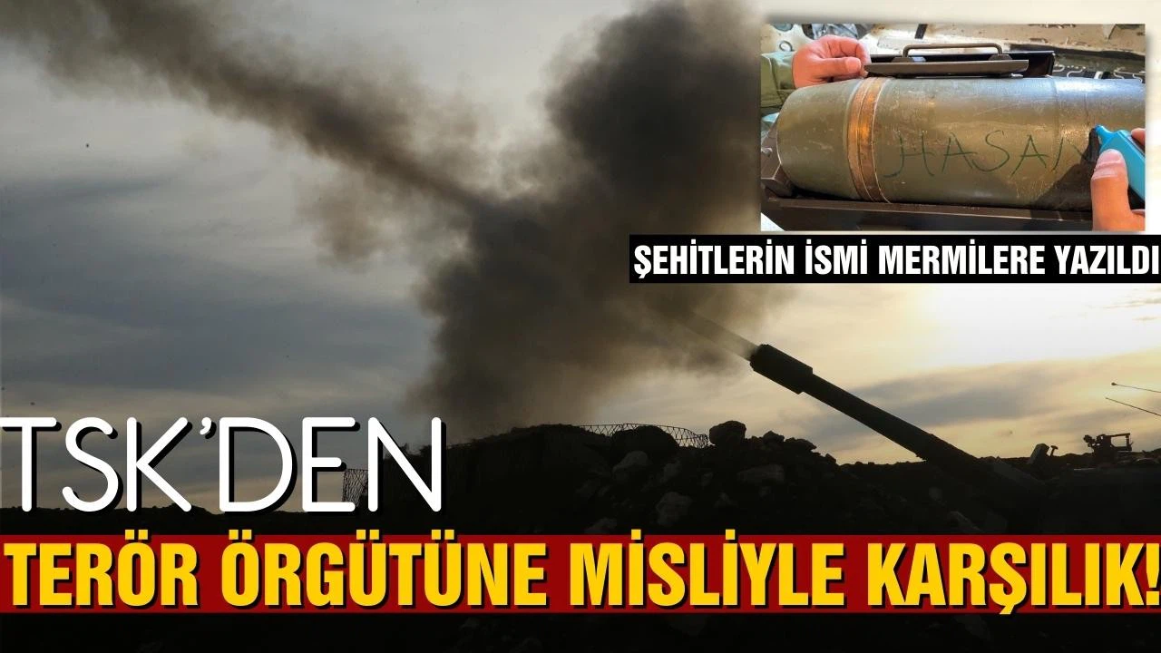 TSK'den YPG/PKK'ya misliyle karşılık! Şehitlerin ismi mermilere yazıldı!