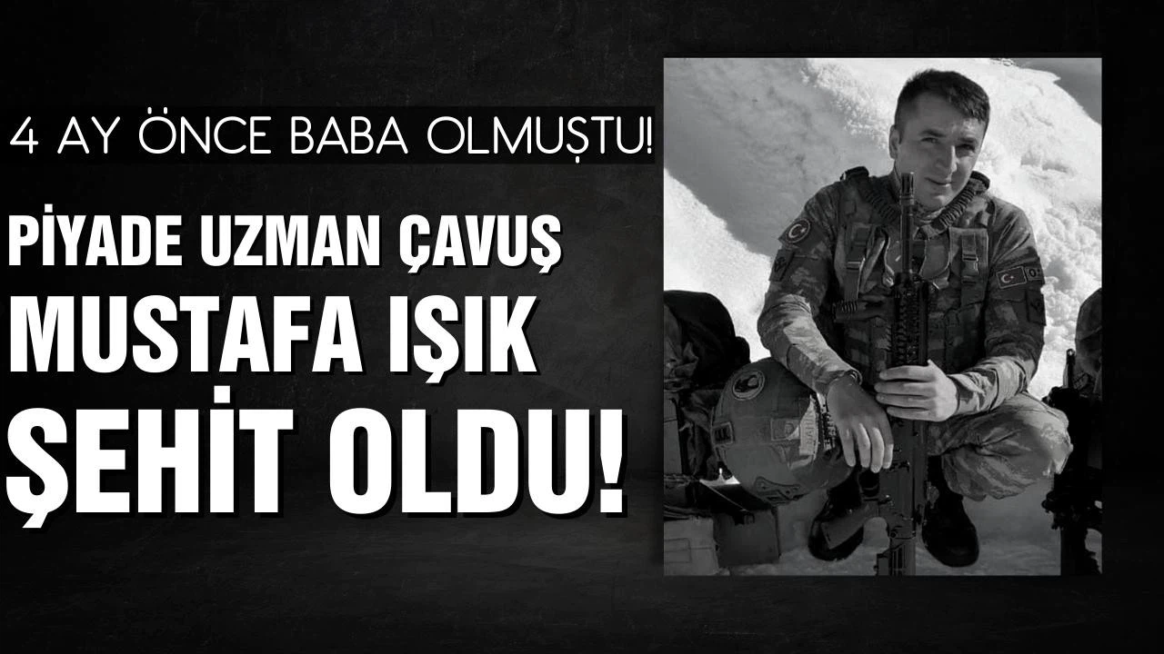Bir askerimiz şehit oldu! 4 ay önce baba olmuştu!