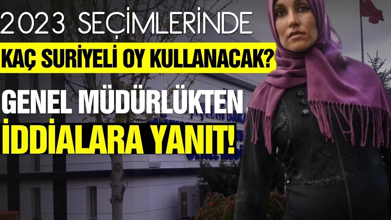 2023 seçimlerinde kaç Suriyeli oy kullanacak?