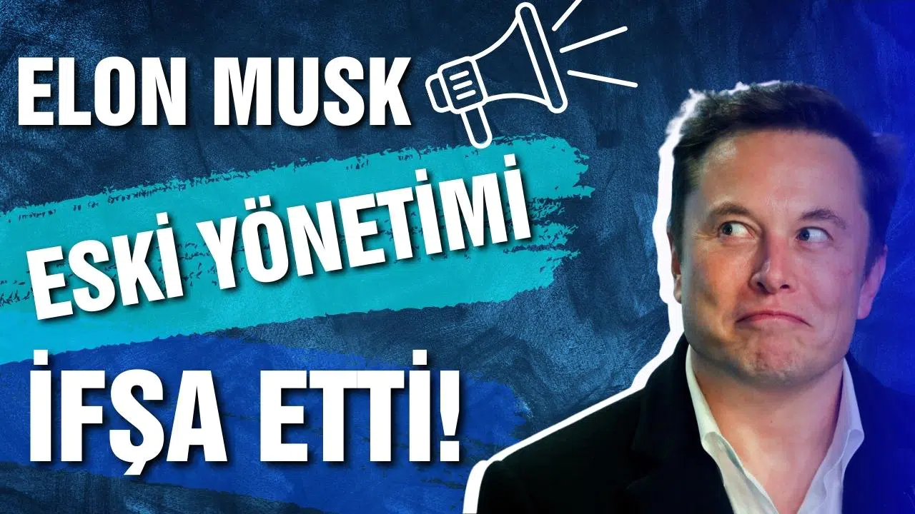 Musk, Twitter'ın eski yönetimini ifşa etti