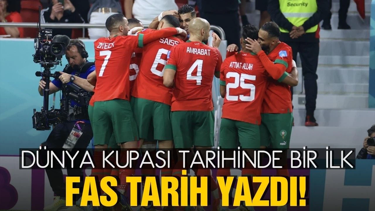 Dünya Kupası tarihinde bir ilk! Fas tarih yazdı!