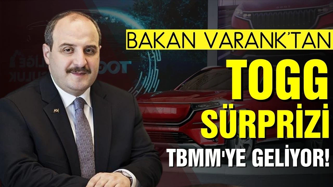 Bakan Varank, bütçe görüşmelerine Togg ile gelecek!