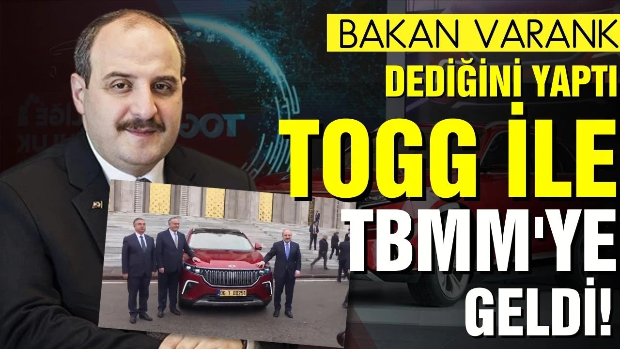 Bakan Varank, Meclis'e Togg ile geldi