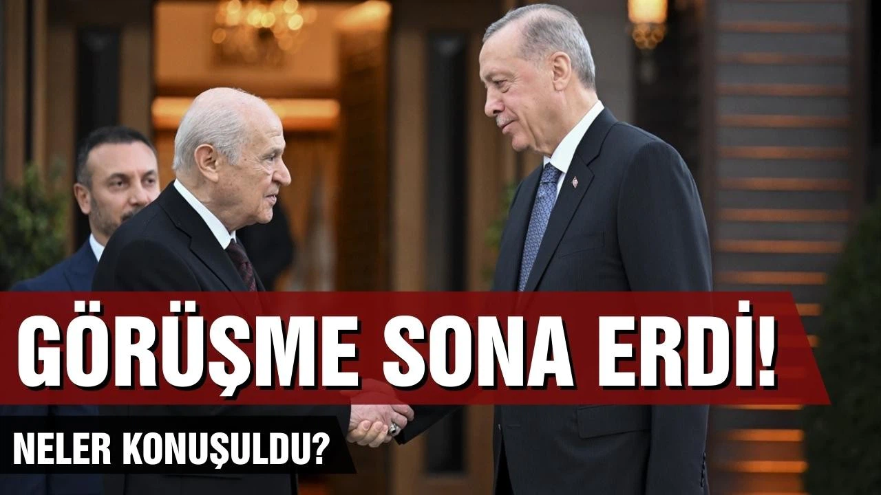 Erdoğan-Bahçeli görüşmesi sona erdi