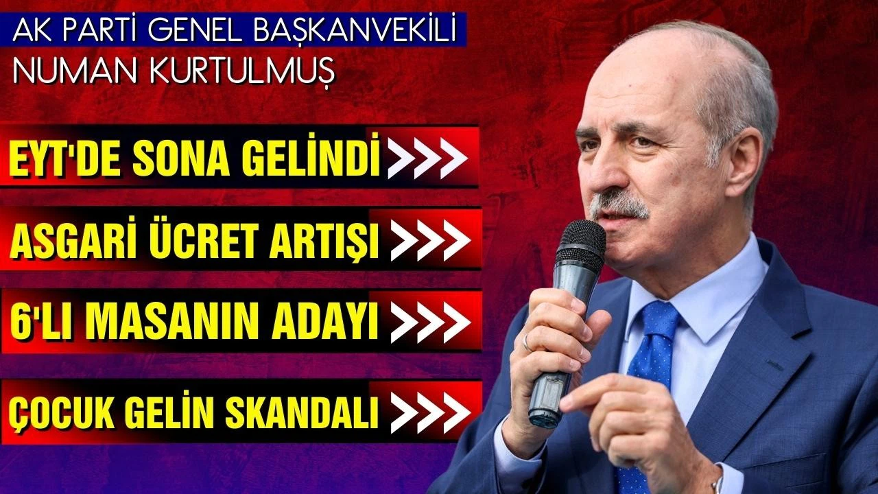 Kurtulmuş'tan 'çocuk gelin' açıklaması: Duruşma öne çekilmeli