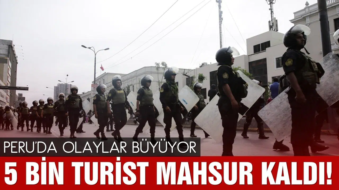 Peru'da 5 bin turist mahsur kaldı
