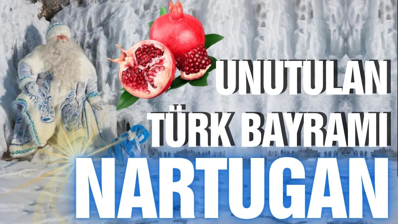 Unutulmuş bir Türk Bayramı, Nartugan Bayramı kutlu olsun