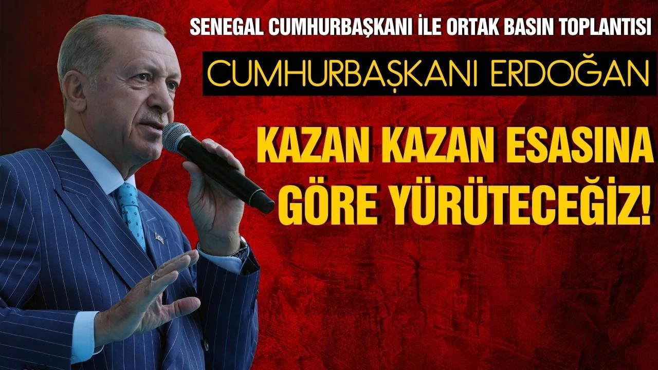 Cumhurbaşkanı Erdoğan: "Kazan kazan esasına göre yürüteceğiz"