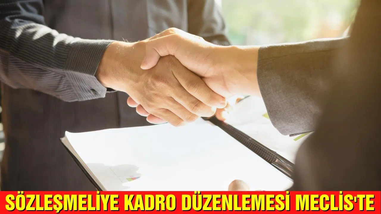 Sözleşmeliye kadro düzenlemesi bugün Meclis'te
