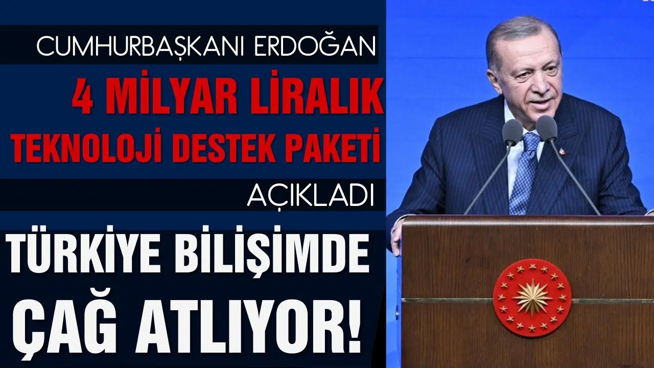 Cumhurbaşkanı Erdoğan: Türkiye bilişimde çağ atlıyor!