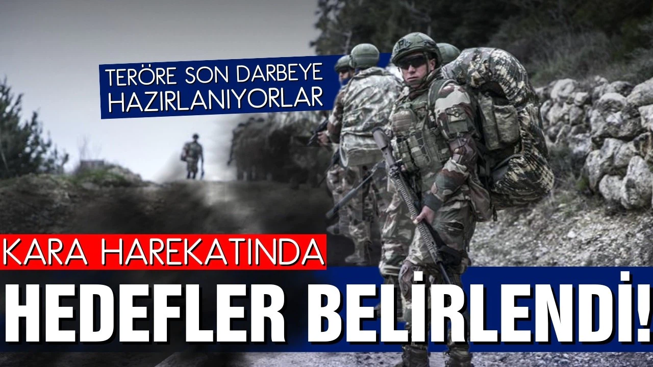 Kara harekatında stratejik noktalar belirlendi