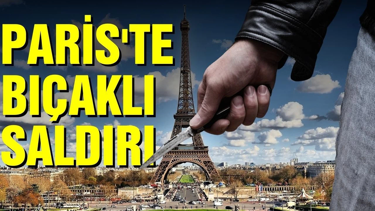 Paris'te tren garında bıçaklı saldırı