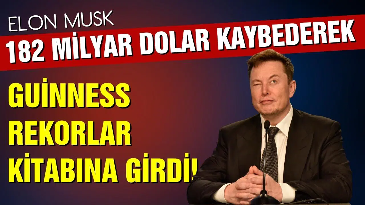 Elon Musk servet kaybıyla Guinness Rekorlar Kitabı'na girdi