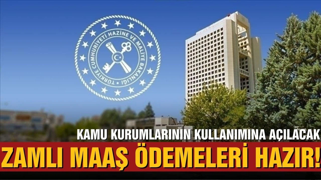 Maliye Bakanlığı, zamlı maaş ödemeleri hazır!
