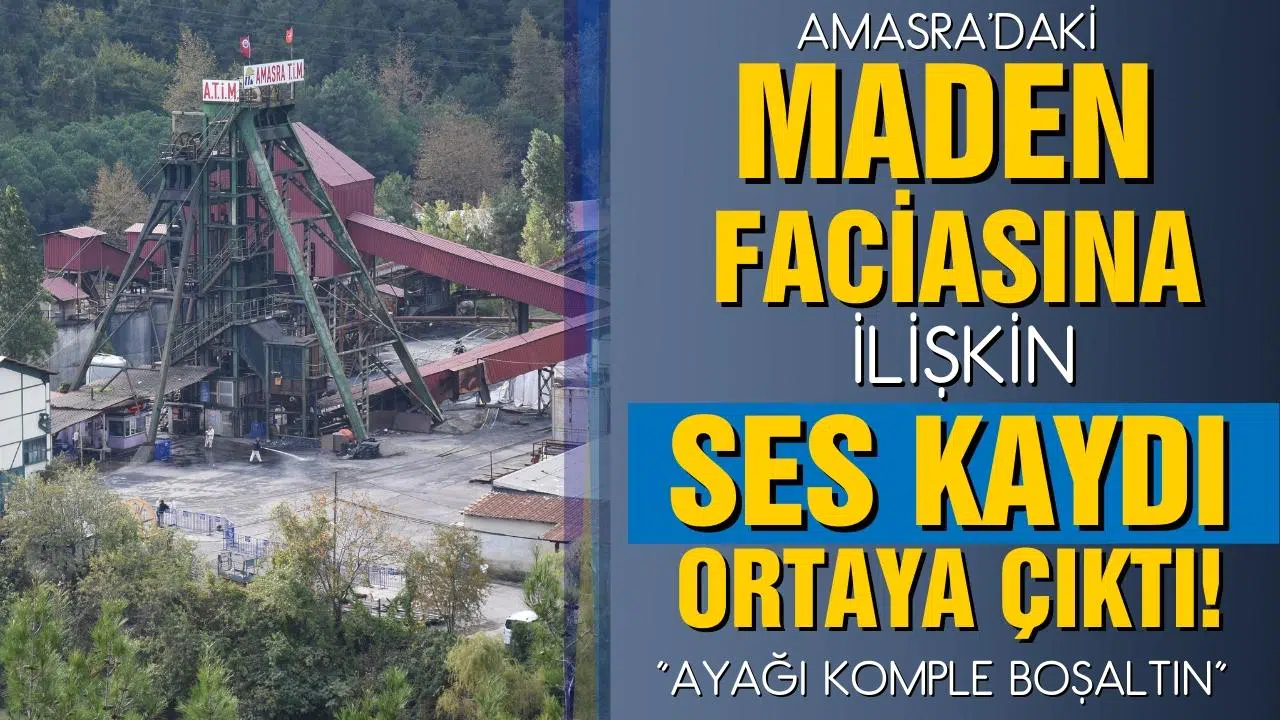 Amasra'da 42 kişinin hayatını kaybettiği maden kazasında ses kaydı ortaya çıktı
