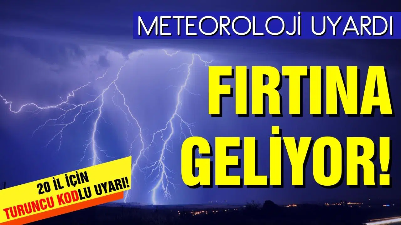 20 il için sarı ve turuncu kodlu uyarı!