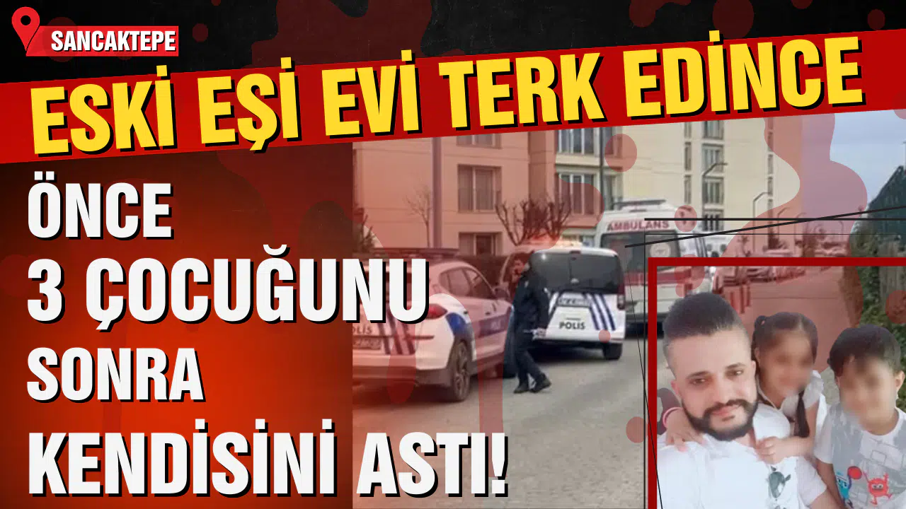 Eşi evi terk edince önce 3 çocuğunu sonra kendini astı!
