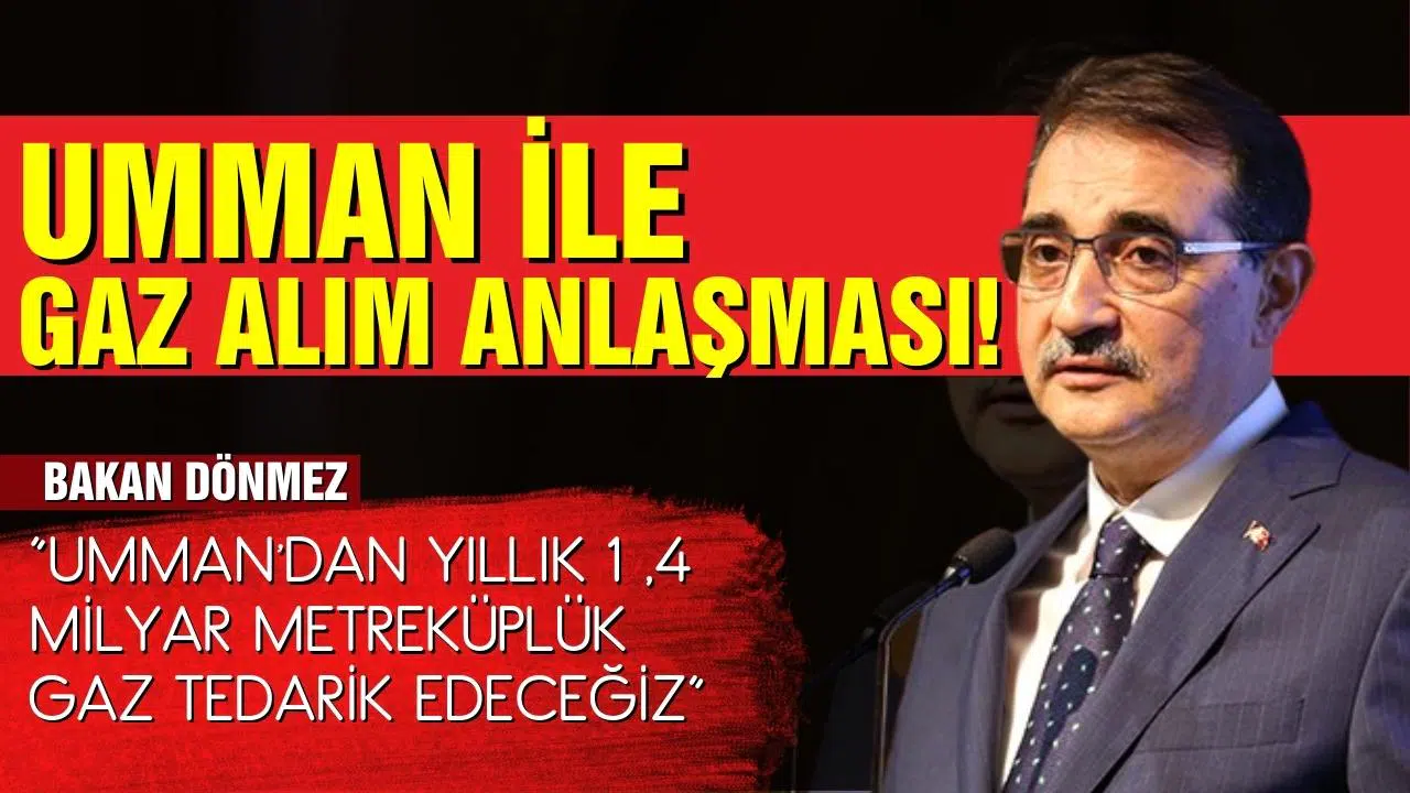 Umman ile gaz anlaşması!
