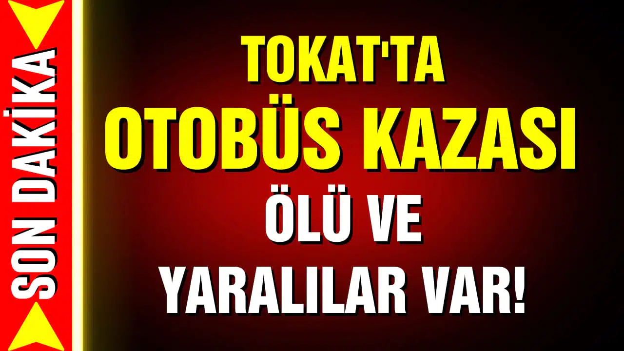 Tokat'ta yolcu otobüsü devrildi! 1 ölü, 15 yaralı!