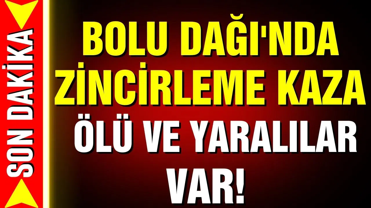 Bolu Dağı'nda zincirleme kaza: 1 ölü 6 yaralı!