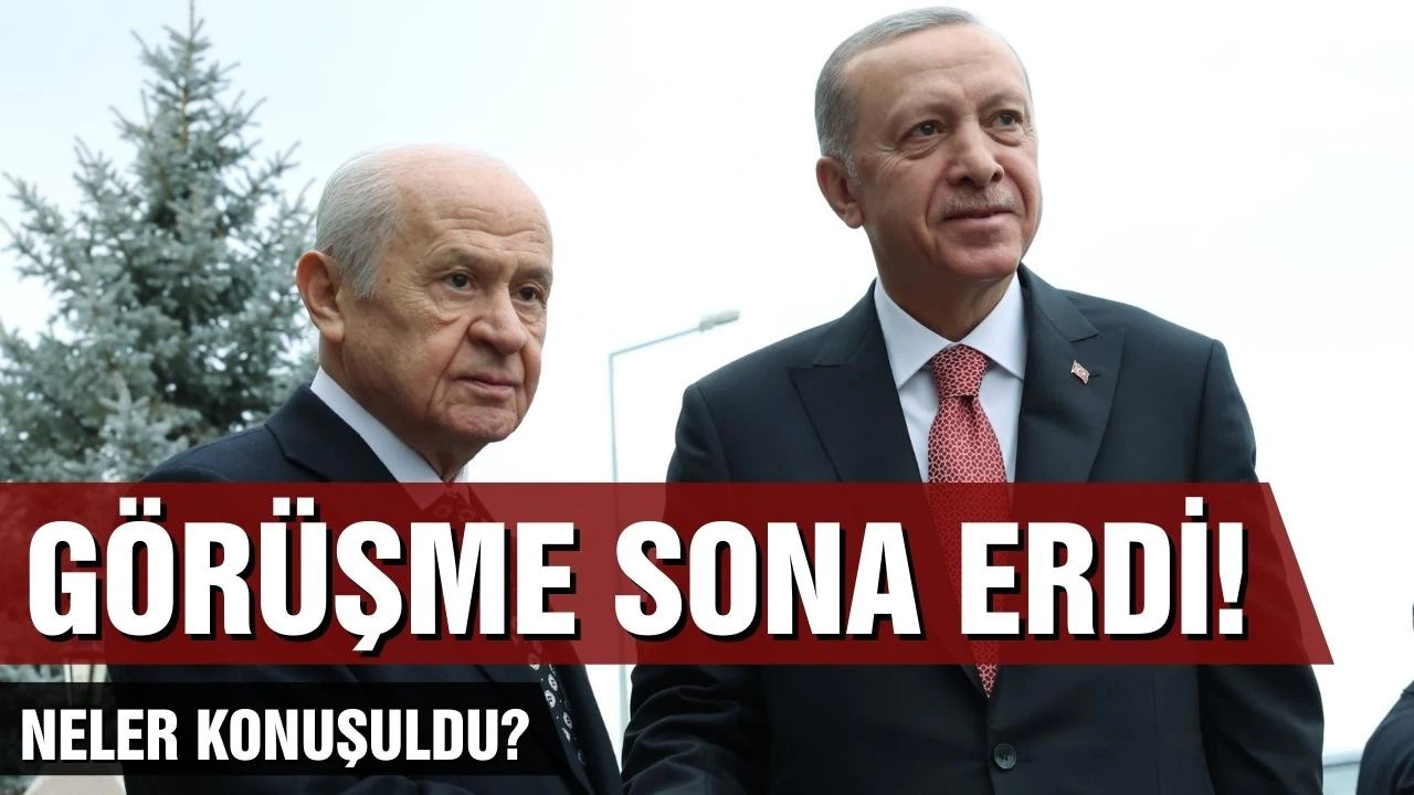 Erdoğan-Bahçeli görüşmesi sona erdi!