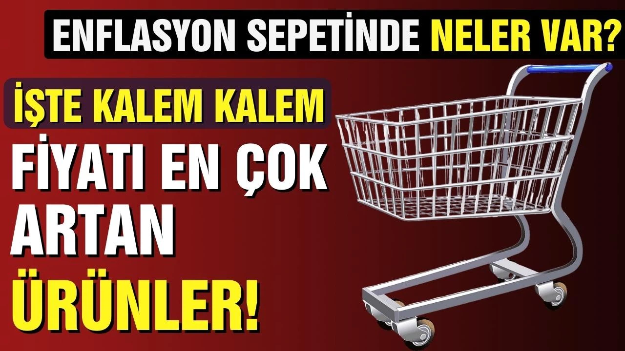 Fiyatı en çok artan ve azalan ürünler belli oldu!