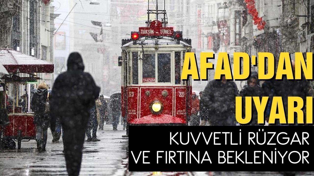 AFAD'dan İstanbullulara fırtına uyarısı