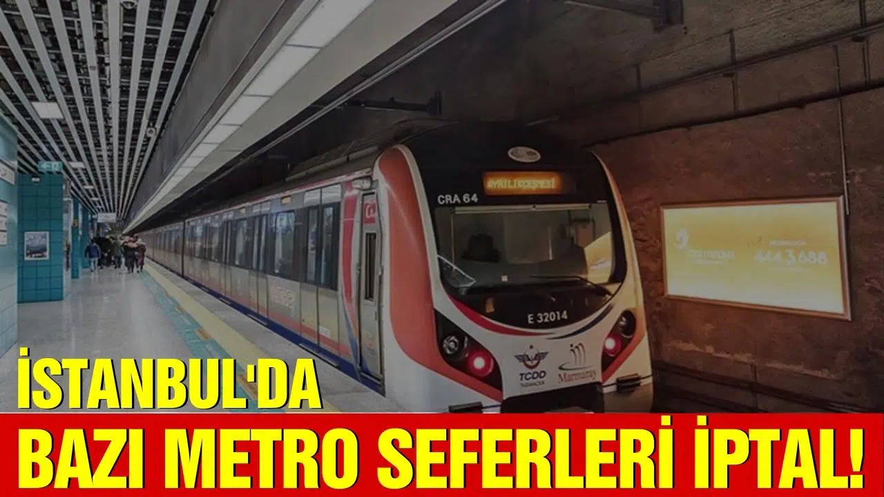 İstanbul'da bazı metro seferleri yapılamıyor