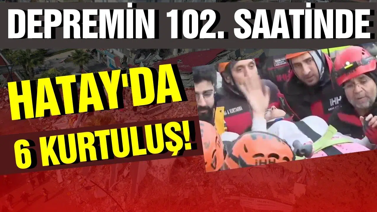 Hatay'da aynı enkazdan 6. kurtuluş!