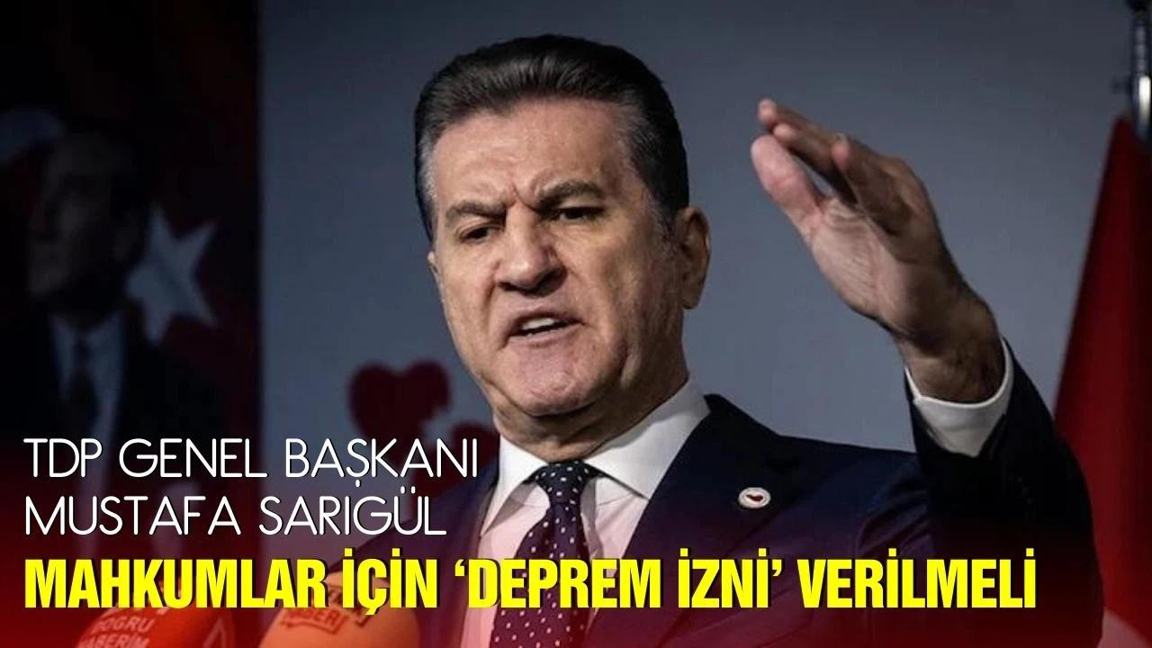 Sarıgül'den cezaevleri için "deprem izni" talebi!