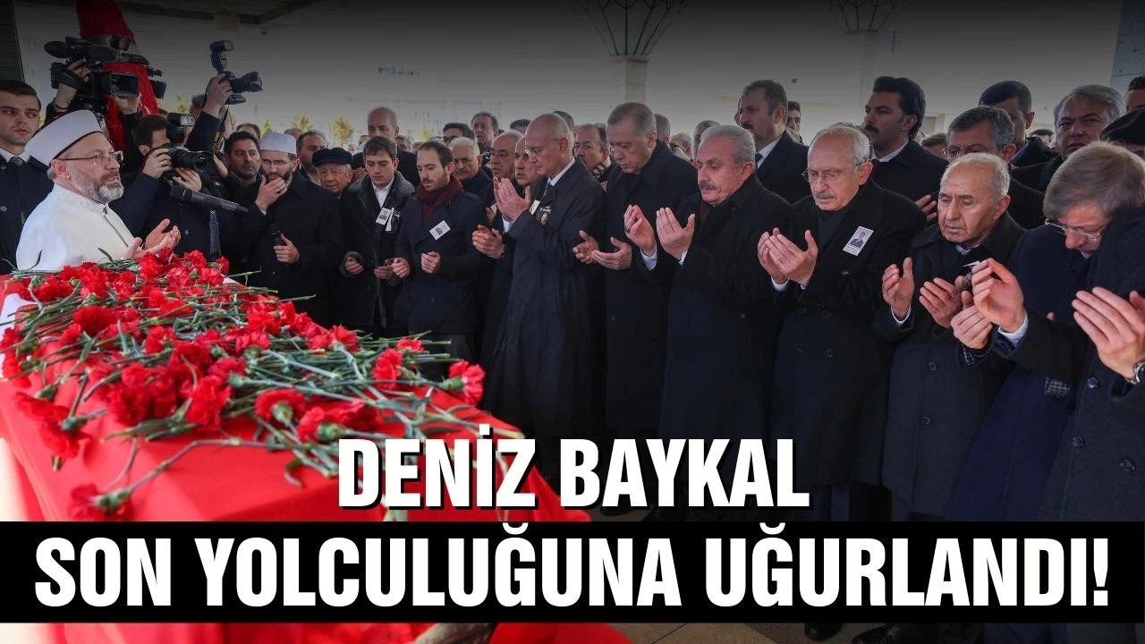 Eski CHP Genel Başkanı Deniz Baykal son yolculuğuna uğurlandı