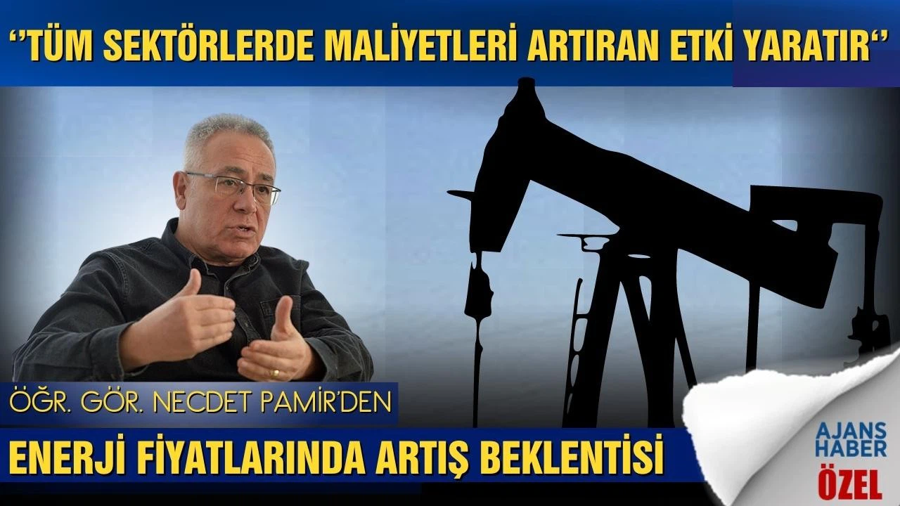 Petrol fiyatlarında artış beklentisi: ‘’Tüm sektörleri etkileyecek’’