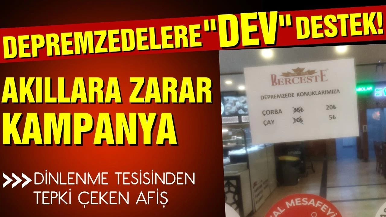 Dinlenme tesisinden depremzedelere bir tuhaf kampanya!