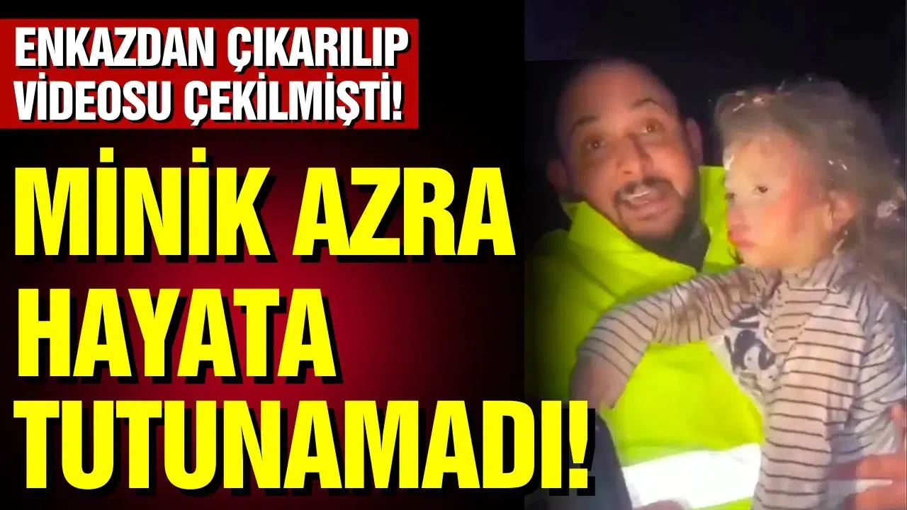 Minik Azra hayata tutunamadı! 