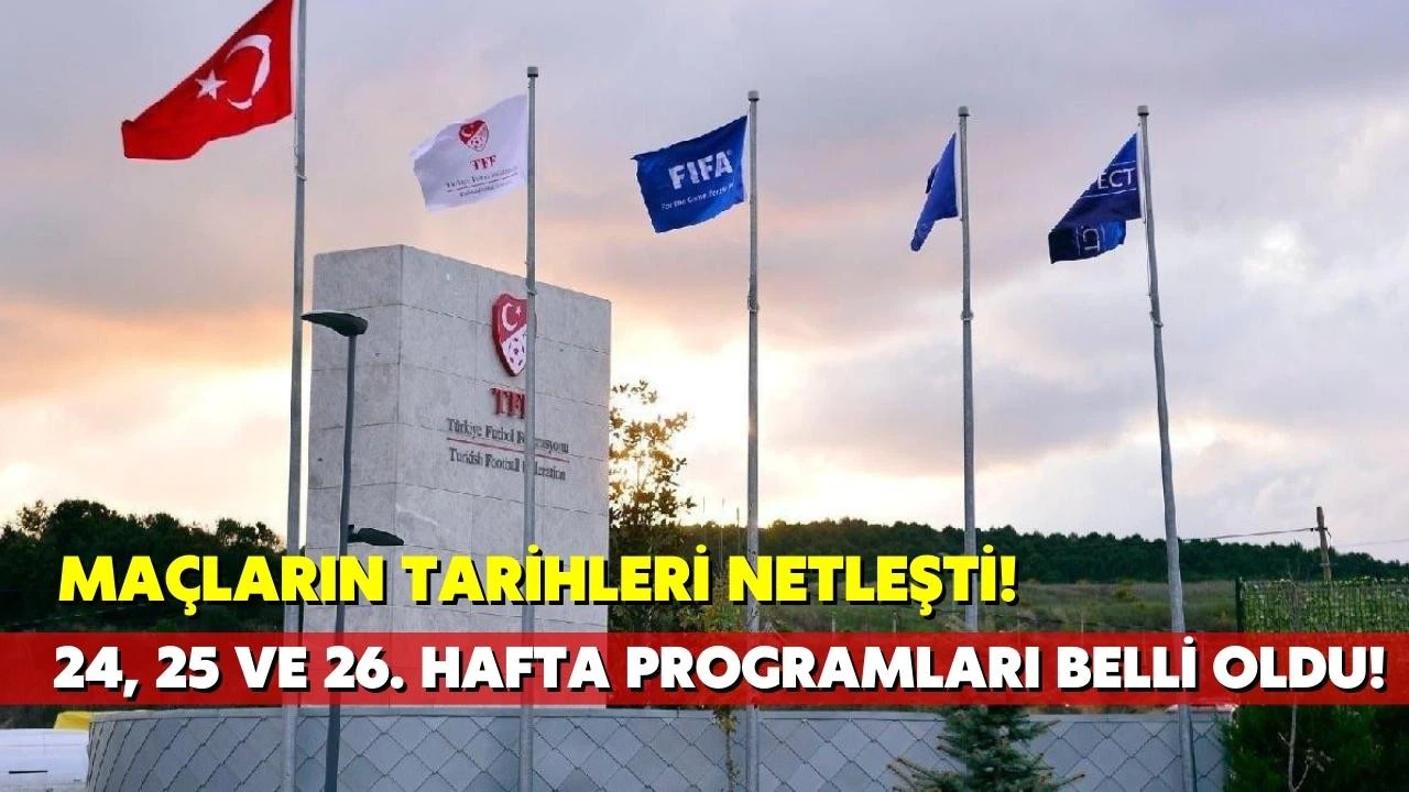 Süper Lig'de ertelenen maçların tarihleri belli oldu! 24. 25. ve 26. haftanın programı açıklandı