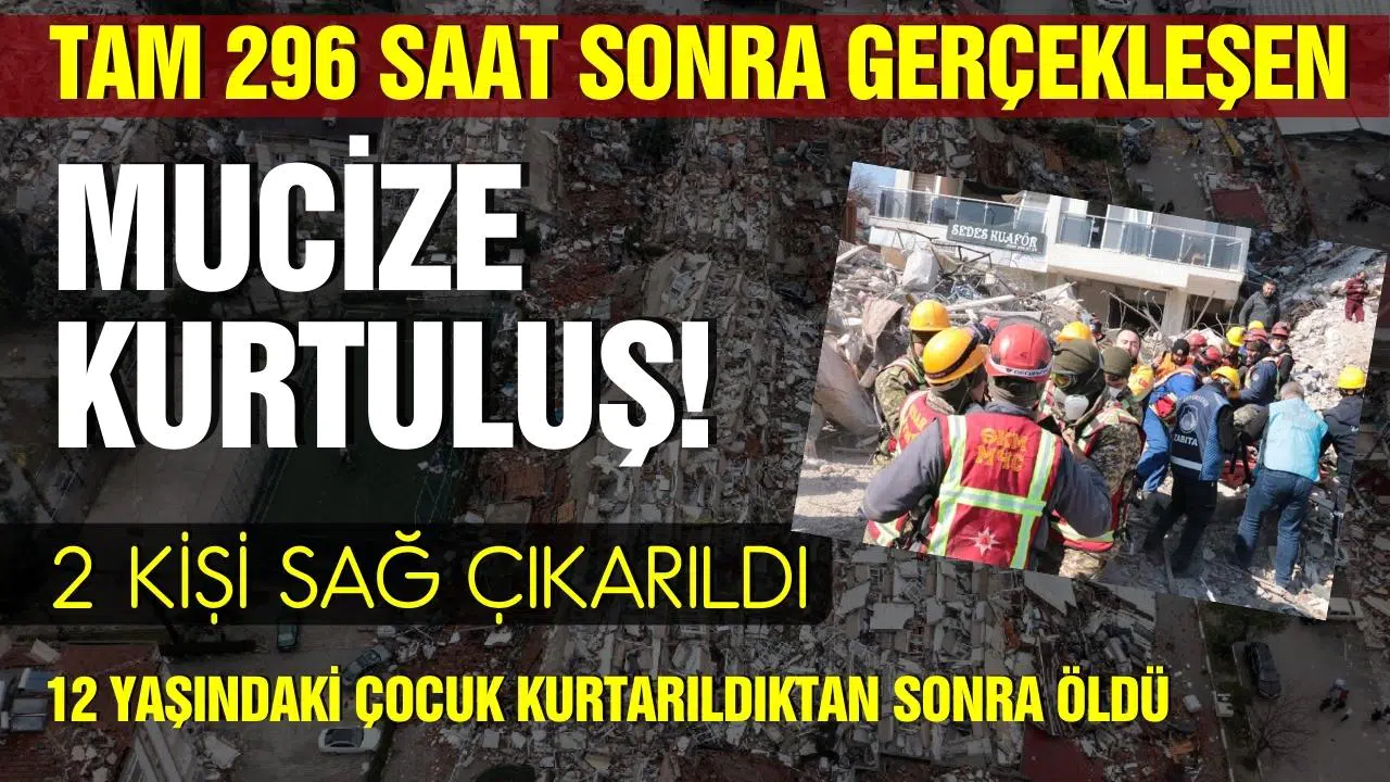 296 saat sonra 3 kişi enkaz altından kurtarıldı, biri hayatını kaybetti!
