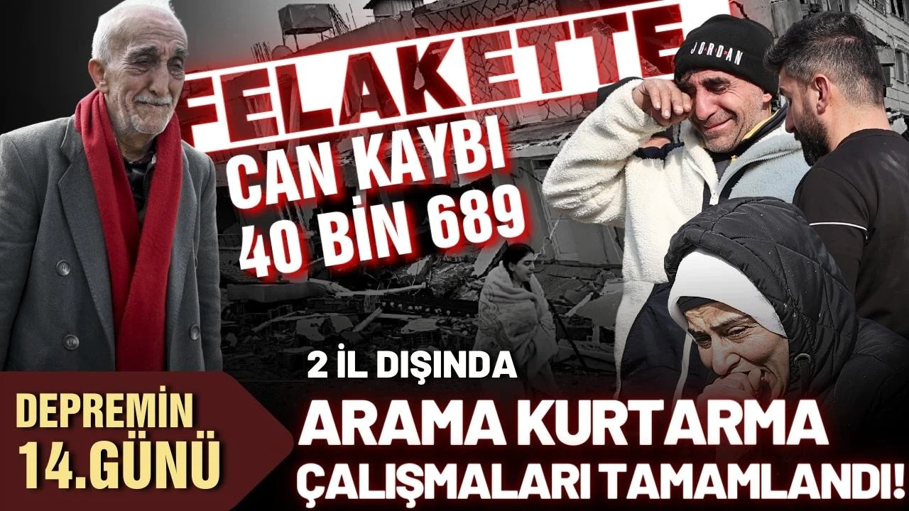2 il dışında arama kurtarma çalışmaları tamamlandı