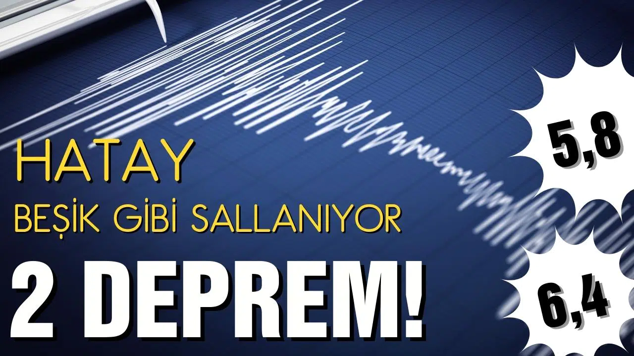 Hatay'da art arda depremler: 3 can kaybı, 213 yaralı