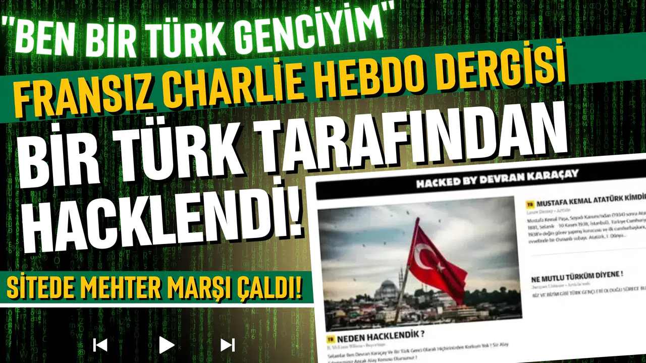 Fransız Charlie Hebdo dergisi bir Türk tarafından hacklendi!