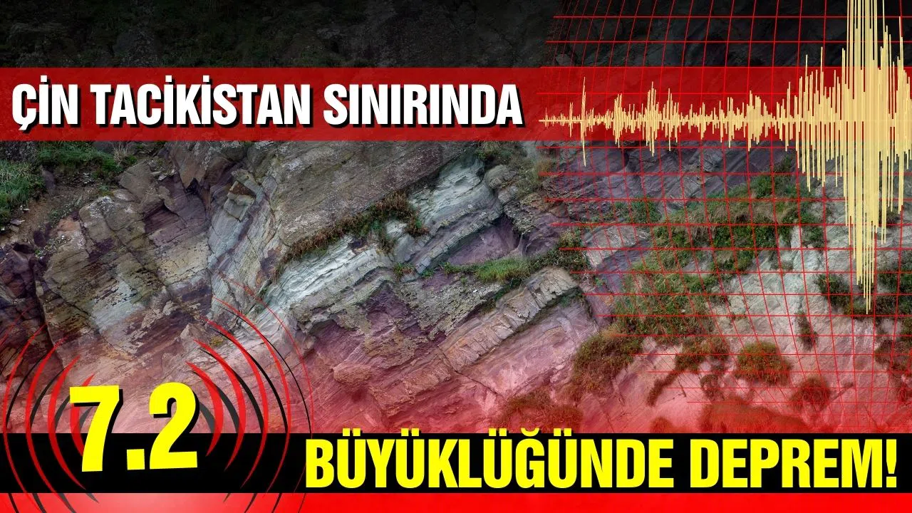 Çin-Tacikistan sınırında 7,2 büyüklüğünde deprem meydana geldi