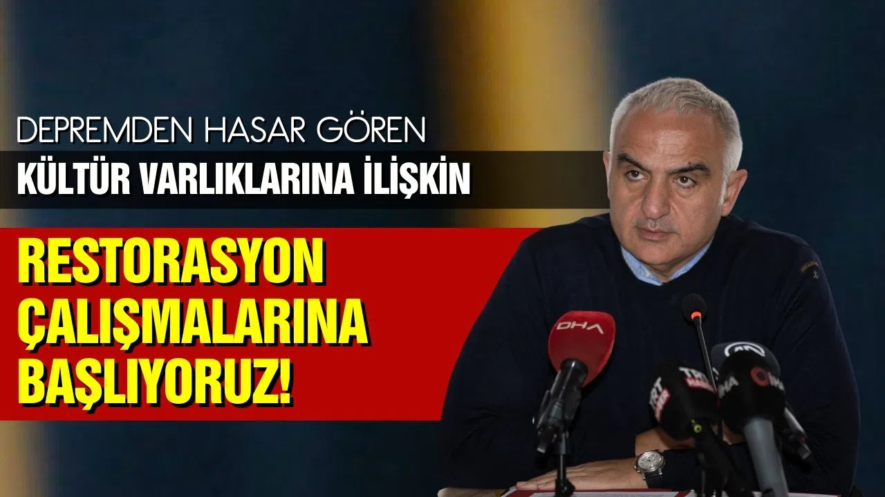 Bakan Ersoy: Restorasyon çalışmalarına başlıyoruz!
