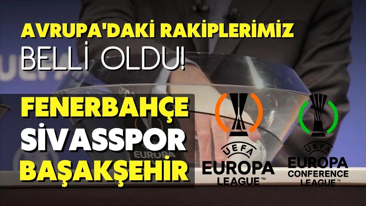 Avrupa'daki rakiplerimiz belli oldu! İşte son 16 turu eşleşmeleri