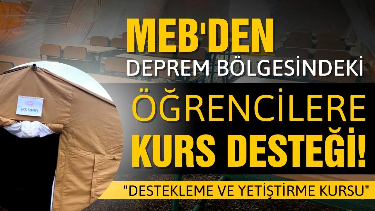 MEB'den deprem bölgesindeki öğrencilere kurs desteği!