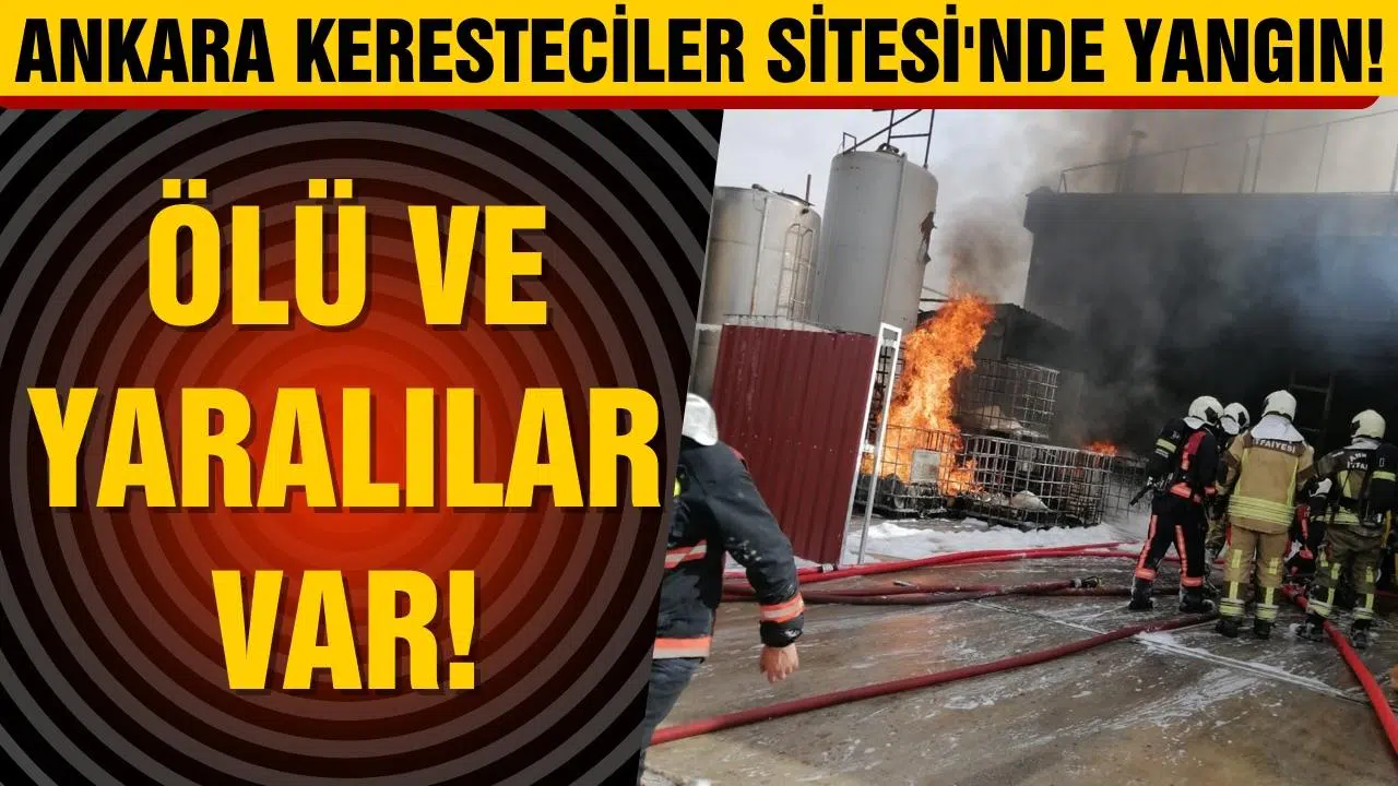 Ankara Keresteciler Sitesi'nde yangın! Ölü ve yaralılar var!