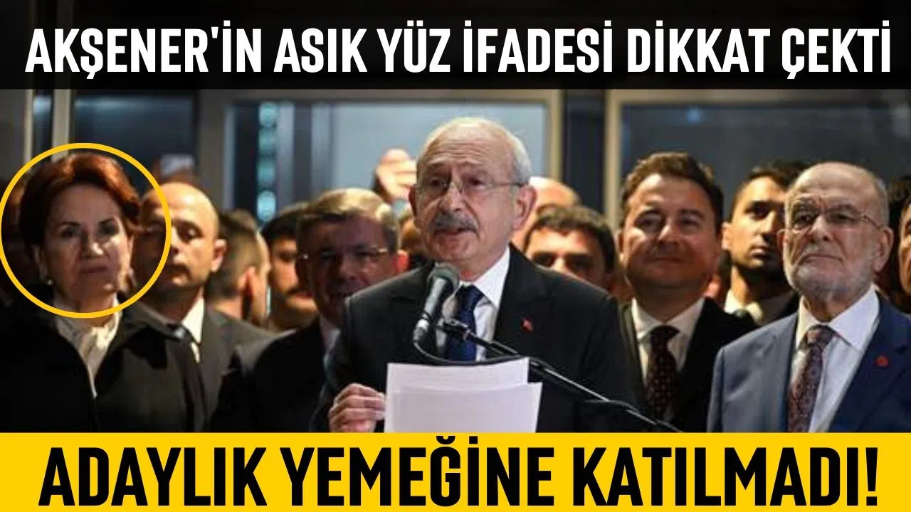Akşener, Kılıçdaroğlu'nun adaylık yemeğine katılmadı