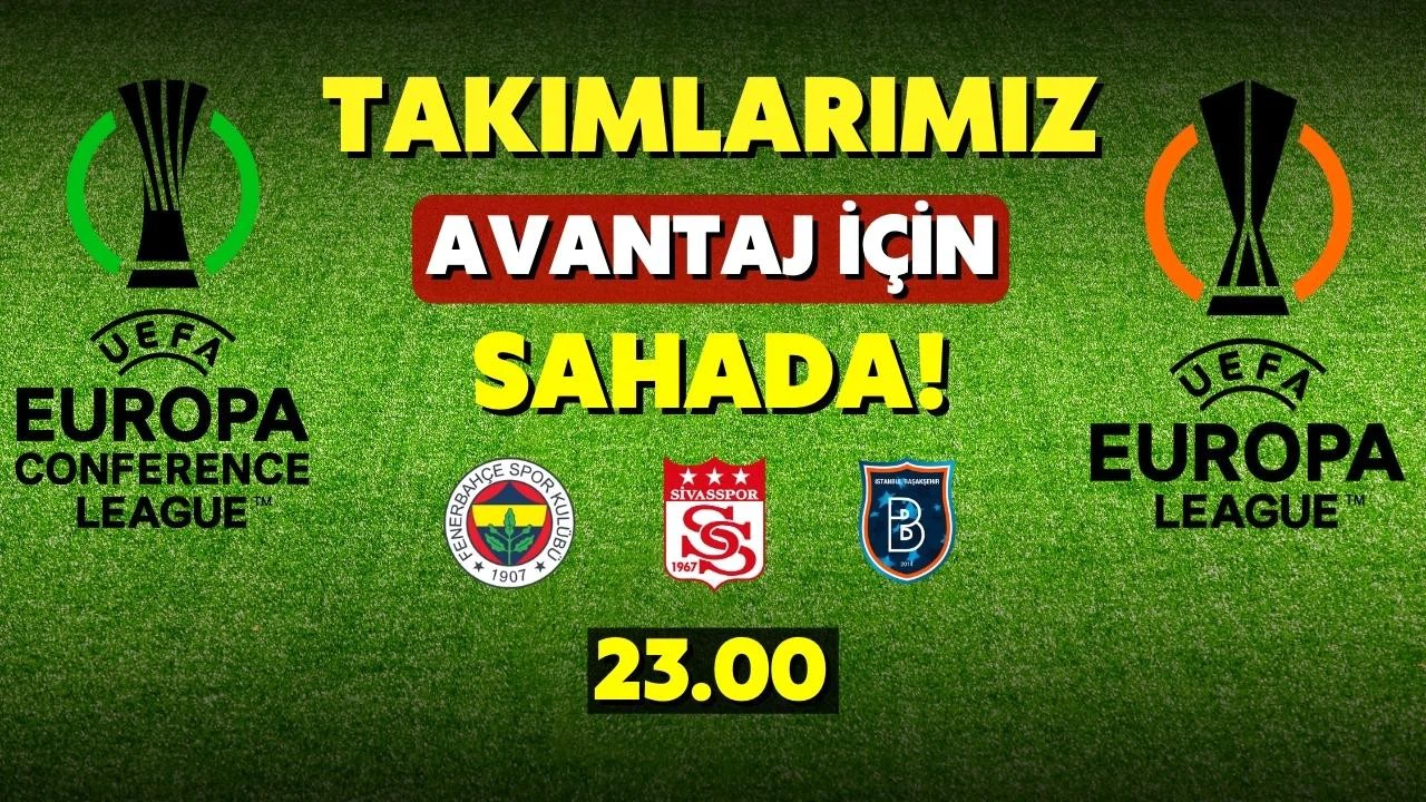 Avrupa'da Türk gecesi! İlk maçlar deplasmanda